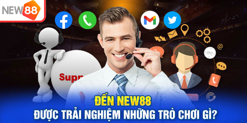 Đến New88 được trải nghiệm những trò chơi gì?